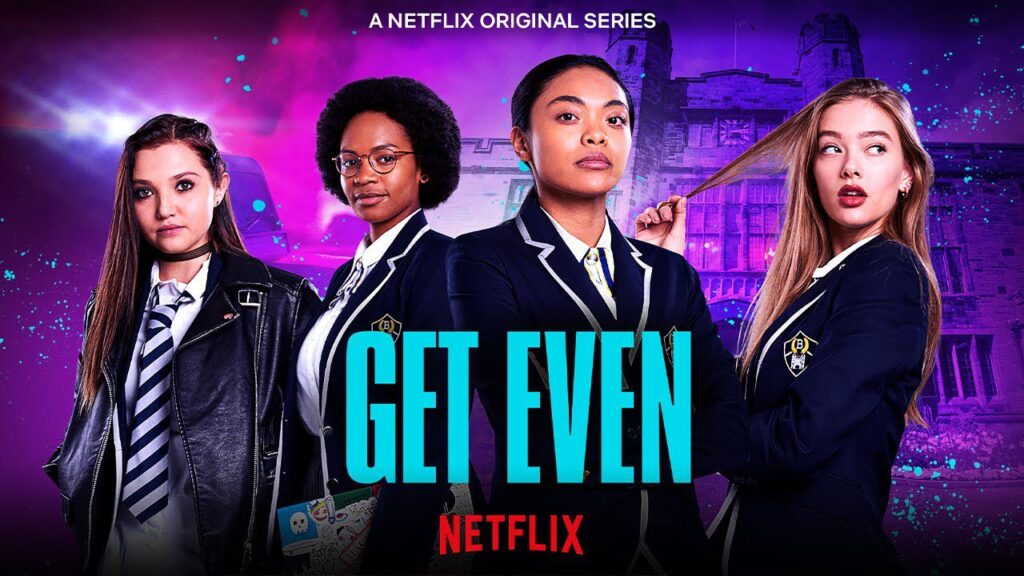 Get Even Netflix